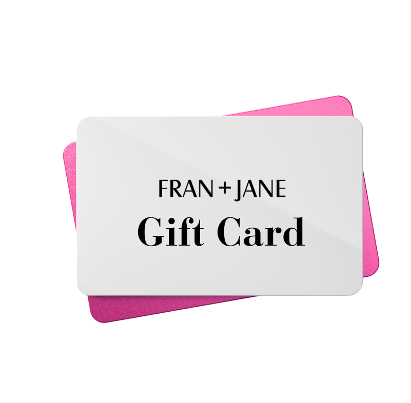 Fran & Jane Gift Card